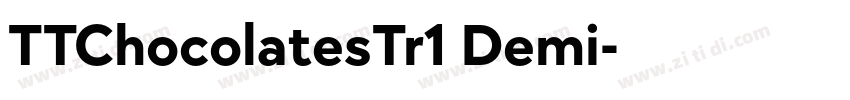 TTChocolatesTr1 Demi字体转换